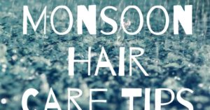 Monsoon Hair Care Tips!!!